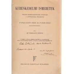 Kereskedelmi ismeretek felső kereskedelmi iskolák I. évfolyama számára (dedikált)
