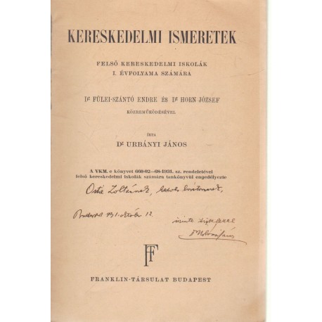 Kereskedelmi ismeretek felső kereskedelmi iskolák I. évfolyama számára (dedikált)