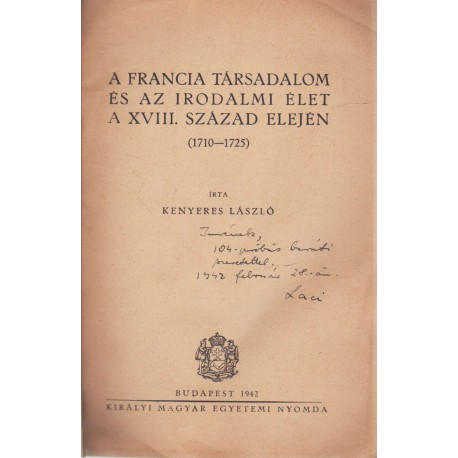A francia társadalom és az irodalmi élet a XVIII. század elején (dedikált)