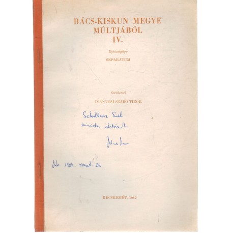 Egy XVIII. század végi-, XIX: század eleji orvosló könyv Kecskemétről és korának gyógyító gyakorlata (dedikált)
