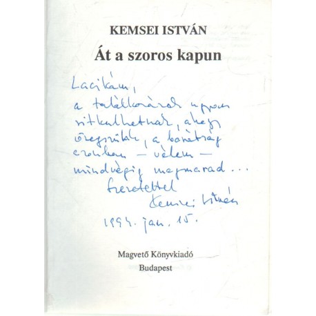 Át a szoros kapun (dedikált)