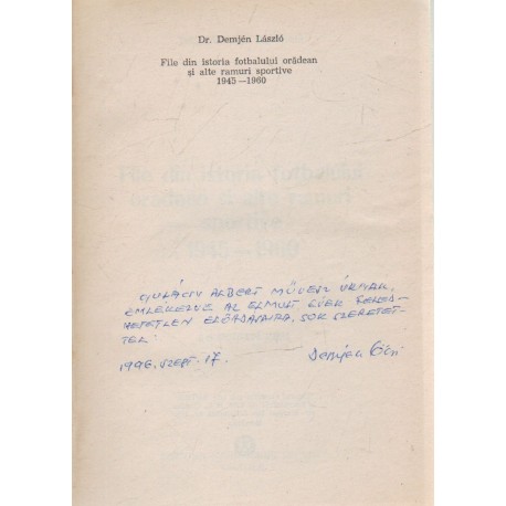 File din istoria fotbalului oradean si alte ramuri sportive (dedikált)