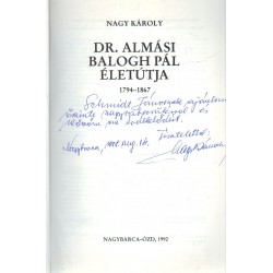 Dr. Almási Balogh Pál életútja 1794-1867 (dedikált)