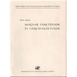 Magyar tánctípusok és táncdialektusok 1-4 kötet