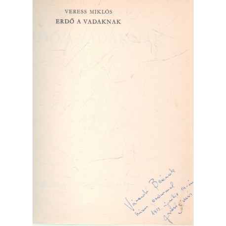 Erdő a vadaknak (dedikált)