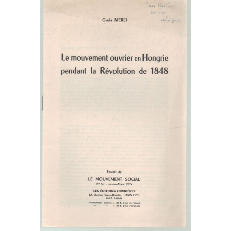 Le mouvement ouvrier en Hongrie pendant la Révolution de 1848 )dedikált)