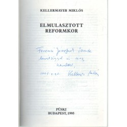 Elmulasztott reformkor (dedikált)