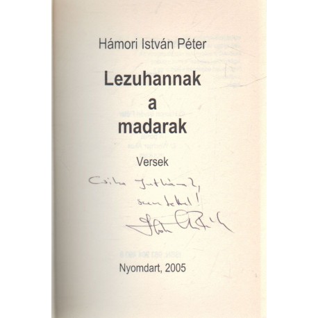 Lezuhannak a madarak (dedikált)