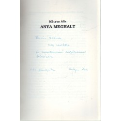 Anya meghalt (dedikált)