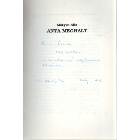 Anya meghalt (dedikált)