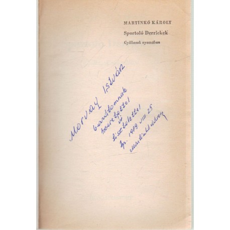 Spotrtoló Derrickek (dedikált)