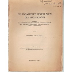 Die Ungarischen Beziehungen Des Hugo Blotius (dedikált)