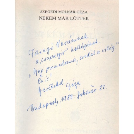 Nekem már lőttek (dedikált)