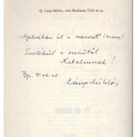 Két rövid, egy hosszú (dedikált)