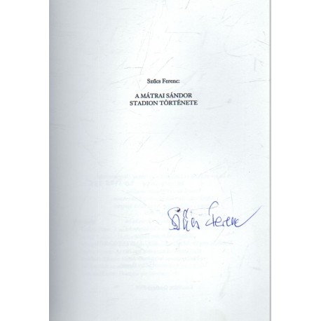 A Mátrai Sándor Stadion története (dedikált)