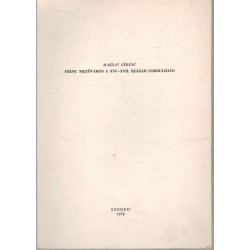 Szenc mezővásros a XVI-XVII. század fordulóján (dedikált)