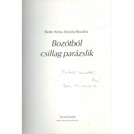 Bozótból csillag parázslik (dedikált)