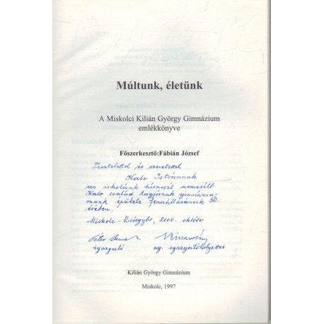 Múltunk, életünk (dedikált)