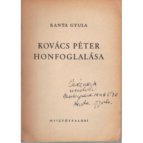 Kovács Péter honfoglalása (dedikált)