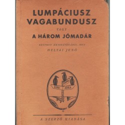 Lumpáciusz vagabundusz vagy a három jómadár