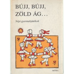 Bújj, bújj zöld ág