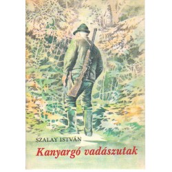 Kanyargó vadászutak