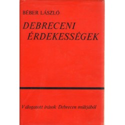 Debreceni érdekességek
