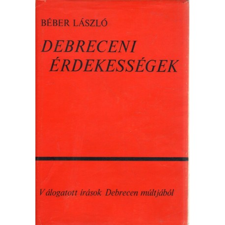 Debreceni érdekességek