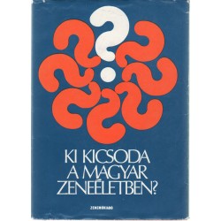 Ki kicsoda a magyar zeneéletben?