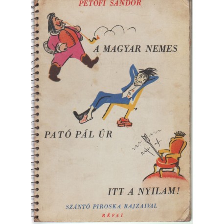 A magyar nemes, Pató Pál úr, Itt a nyilam!