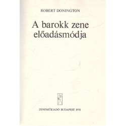 A barokk zene előadásmódja