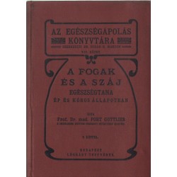 A fogak és a száj egészségtana