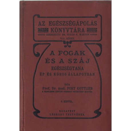 A fogak és a száj egészségtana