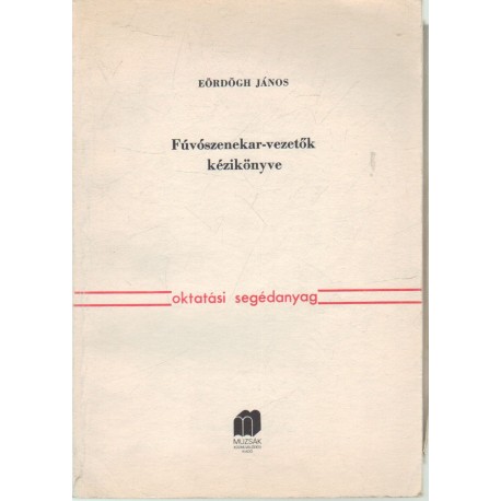 Fúvószenekar-vezetők kézikönyve