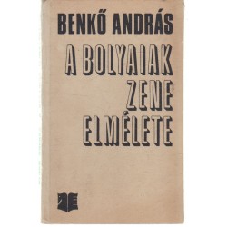 A Bolyaiak zeneelmélete