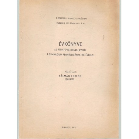 Berzsenyi Dániel Gimnázium évkönyve az 1969/70-es iskolai évről