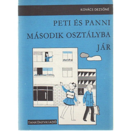 Peti és Panni második osztályba jár