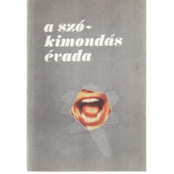 A szókimondás évada