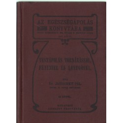 Testápolás tornázással, fénynyel és levegővel