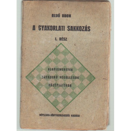 A gyakorlati sakkozás I. rész
