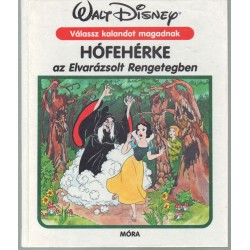 Hófehérke az Elvarázsolt Rengetegben