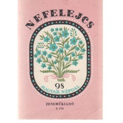 Nefelejcs - 98 magyar népdal