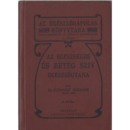Az egészséges és beteg szív egészségtana