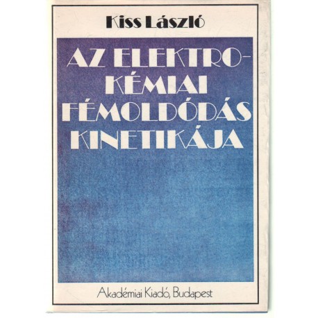 Az elektrokémiai fémoldás kinetikája