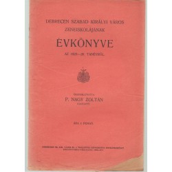 Debrecen szabad királyi város zeneiskolájának évkönyve 1925-27. tanév
