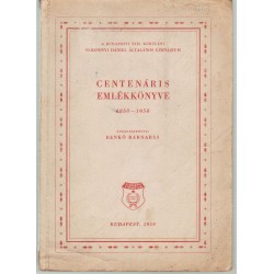 Centenáris emlékkönyve (1858-1958)