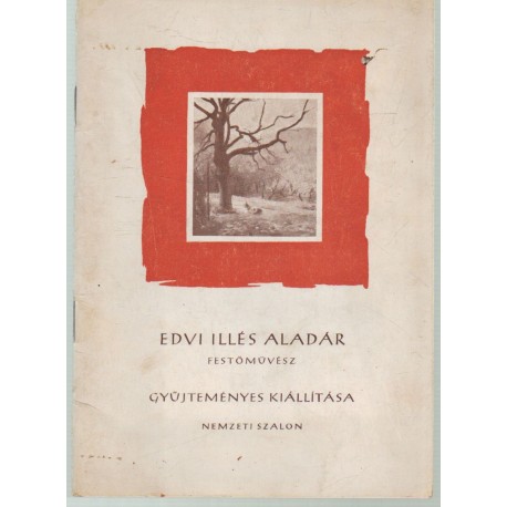 Edvi Illés Aladár festőművész gyűjteményes kiállítása