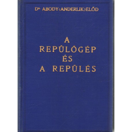 A repülőgép és a repülés