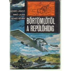 Bőrtömlőtől a repülőhídig