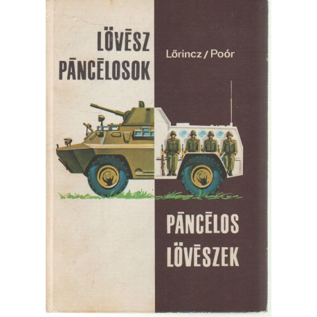 Lövészpáncálosok, páncélos lövészek